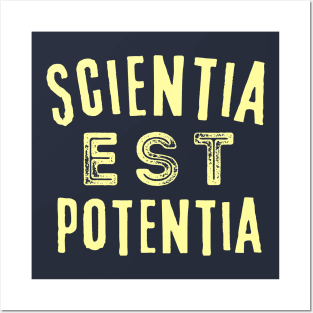 Latin aphorism: Scientia est Potentia (Knowledge is power) Posters and Art